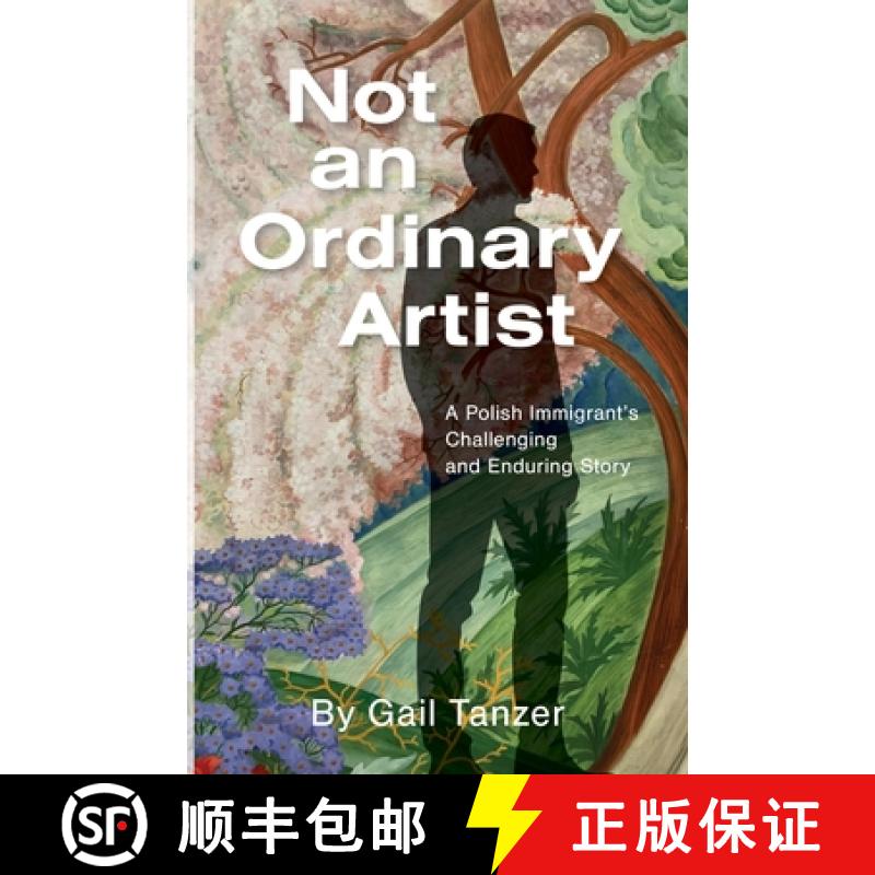 【3-4周达】Not an Ordinary Artist: A Polish Immigrant's Challenging and Enduring Story [9798348480790]