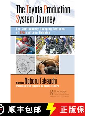 【3-4周达】The Toyota Production System Journey: The Continuously Changing Features of TPS and Lean T... [9781032346786]