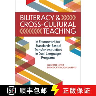 【3-4周达】Biliteracy and Cross–Cultural Teaching – A Framework for Standards–Based Transfer Instr... [9781681256375]