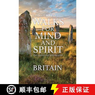 【3-4周达】Walks for Mind and Spirit - Britain: Inspiring routes in thought provoking landscapes and ... [9781739668419]