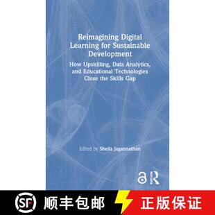 【3-4周达】精装 Reimagining Digital Learning for Sustainable Development: How Upskilling, Data Analyt... [9780367540180]
