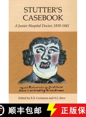 【3-4周达】Stutter`s Casebook – A Junior Hospital Doctor, 1839–1841 [9781843832898]