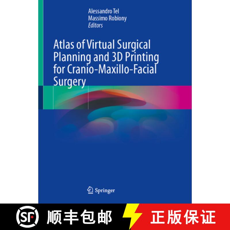 【3-4周达】Atlas of Virtual Surgical Planning and 3D Printing for Cranio-Maxillo-Facial Surgery [9783031944949]