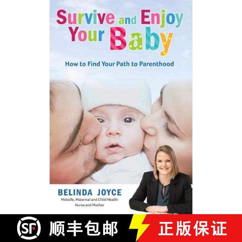 【3-4周达】Survive and Enjoy Your Baby: How to Find Your Path to Parenthood [9781925288698]