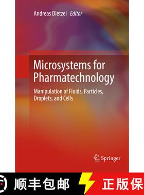 【3-4周达】Microsystems for Pharmatechnology : Manipulation of Fluids, Particles, Droplets, and Cells... [9783319800424]