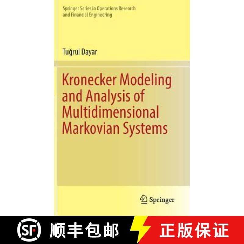【3-4周达】Kronecker Modeling and Analysis of Multidimensional Markovian Systems [9783319971285]