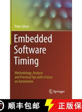 【3-4周达】Embedded Software Timing : Methodology, Analysis and Practical Tips with a Focus on Automo... [9783030641436]