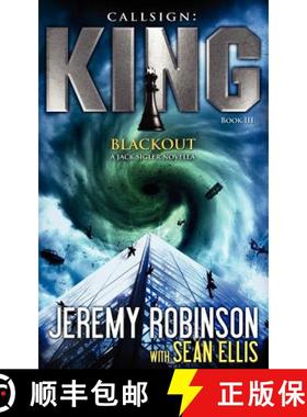 预订 Callsign King - Book 3 - Blackout (a Jack Sigler - Chess Team Novella) [9780984042371]