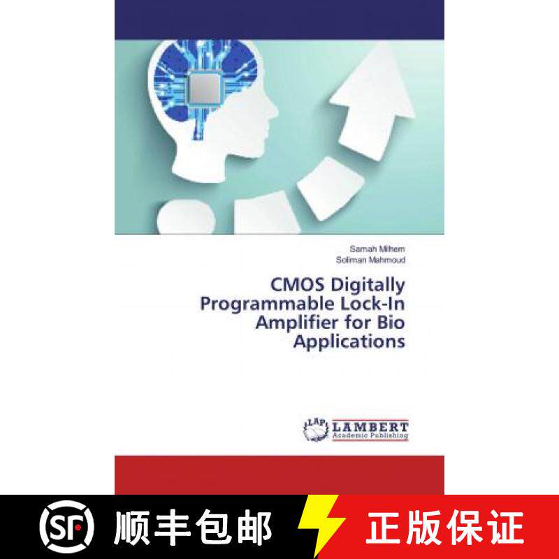 预订 CMOS Digitally Programmable Lock-In Amplifier for Bio Applications [9786200005380]