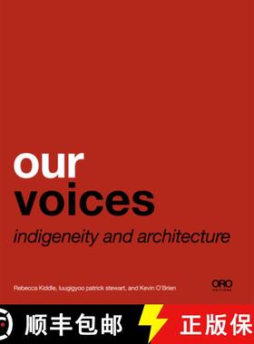 【3-4周达】Our Voices : Indigeneity and Architecture [9781940743493]