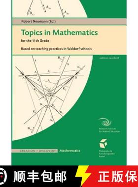 【3-4周达】Topics in Mathematics for the Eleventh Grade: Based on teaching practices in Waldorf schools [9781936367115]