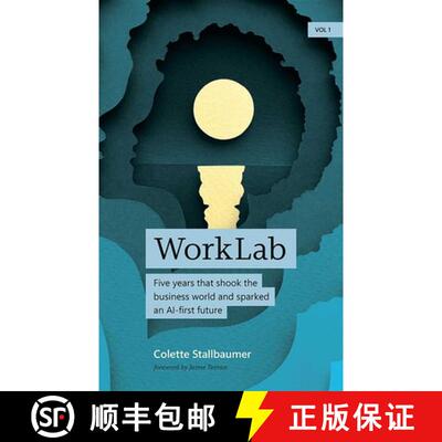 【3-4周达】精装 WorkLab: Five Years That Shook the Business World and Sparked an AI-First Future [9798999120182]