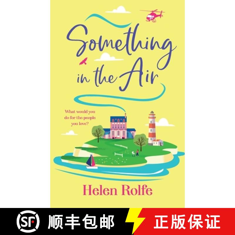 【2-3周达】Something in the Air: A BRAND NEW beautiful, uplifting, romantic read from Helen Rolfe for... [9781835610985]