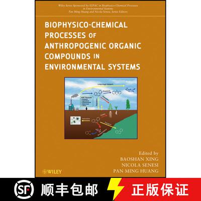 【3-4周达】精装 Biophysico-Chemical Processes Of Anthropogenic Organic Compounds In Environmental Sys... [9780470539637]