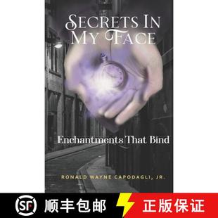 Face 9780578933238 Secrets Bind That 预订 Enchantments