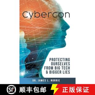 Lies Ourselves Tech Big Protecting from 9781734221091 预订 Bigger Cybercon
