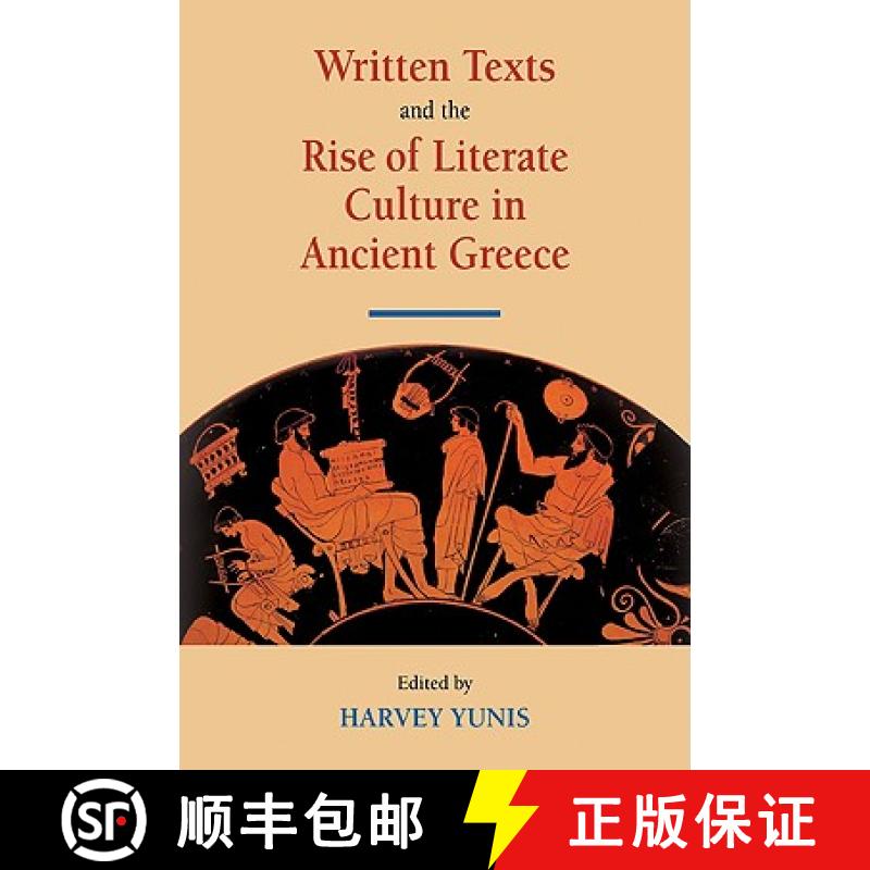 【3-4周达】Written Texts and the Rise of Literate Culture in Ancient Greece [9780521039154]