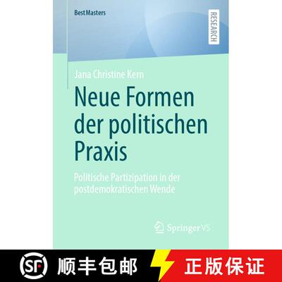 【3-4周达】Neue Formen der politischen Praxis : Politische Partizipation in der postdemokratischen Wende [9783658473488]