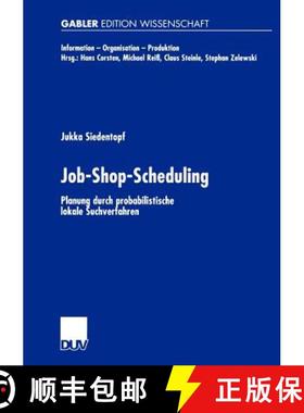 【3-4周达】Job-Shop-Scheduling : Planung durch probabilistische lokale Suchverfahren [9783824476114]