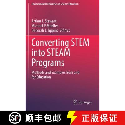 【3-4周达】Converting STEM into STEAM Programs : Methods and Examples from and for Education [9783030251031]