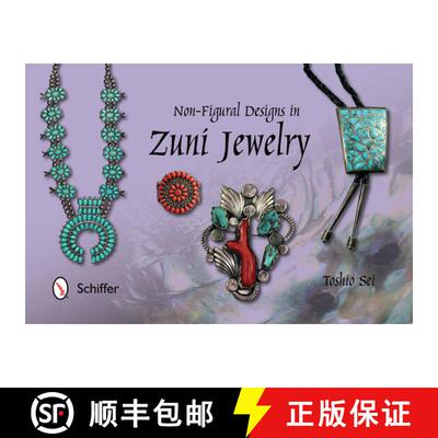 【3-4周达】精装 Non-Figural Designs in Zuni Jewelry [9780764347276]
