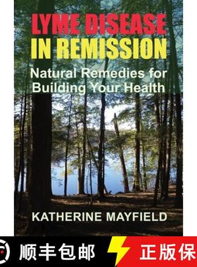 预订 Lyme Disease in Remission: Natural Remedies for Building Your Health [9780997612189]