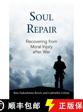 【3-4周达】Soul Repair: Recovering from Moral Injury After War [9780807029121]