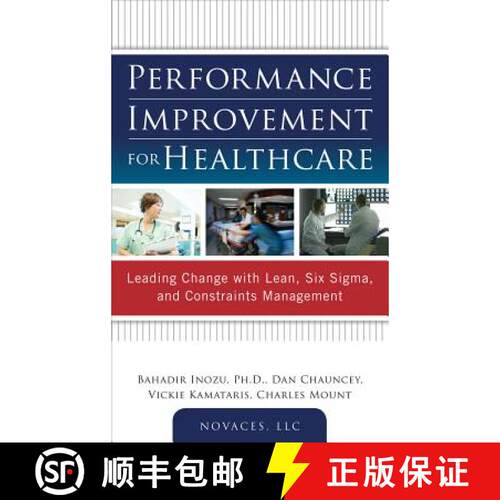 【3-4周达】精装 Performance Improvement for Healthcare: Leading Change with Lean, Six Sigma, and Cons... [9780071761628]