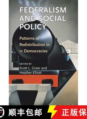 【3-4周达】Federalism and Social Policy: Patterns of Redistribution in 11 Democracies [9780472131174]