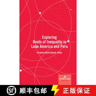 Latin Peru Exploring and 4周达 9781433189890 Roots America Inequality