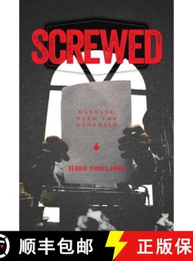 【3-4周达】Screwed: Dancing with the Generals [9780692413500]