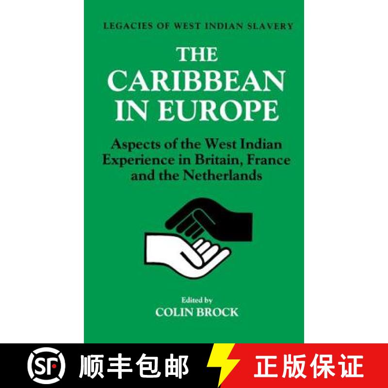 【3-4周达】The Caribbean in Europe : Aspects of the West Indies Experience in Britain, France and the... [9781138880054]