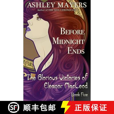 【3-4周达】Before Midnight Ends: The Glorious Victories of Eleanor MacLeod Book Five [9781943918249]