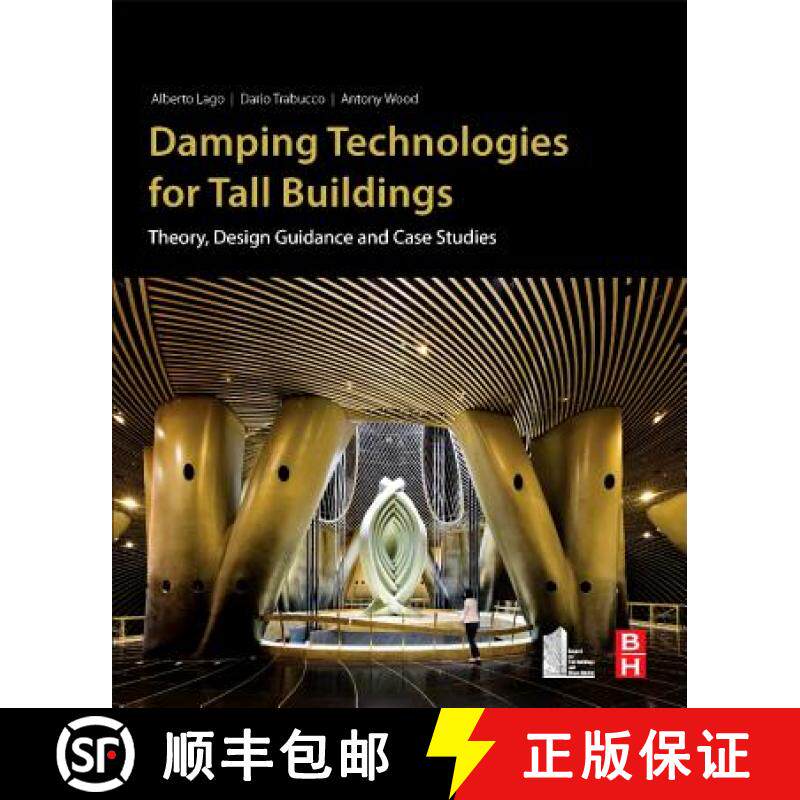 【3-4周达】Damping Technologies for Tall Buildings: Theory, Design Guidance and Case Studies [9780128159637]