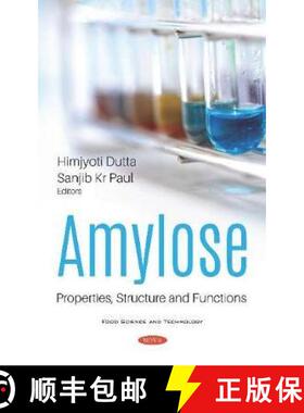 【3-4周达】Amylose: Properties, Structure and Functions [9781536169324]