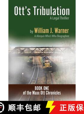 预订 Ott's Tribulation - A Legal Thriller [9781614938774]