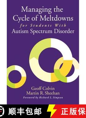 【3-4周达】Managing the Cycle of Meltdowns for Students With Autism Spectrum Disorder [9781412994033]