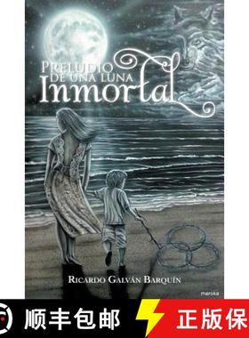 【3-4周达】Preludio de una luna inmortal [9781463397999]