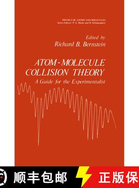 【3-4周达】Atom - Molecule Collision Theory : A Guide for the Experimentalist [9781461329152]