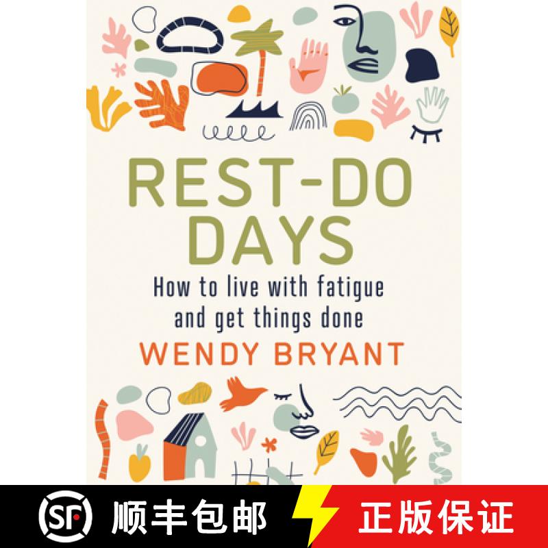 【2-3周达】Rest-Do Days: How to Live with Fatigue and Get Things Done [9781781612316]
