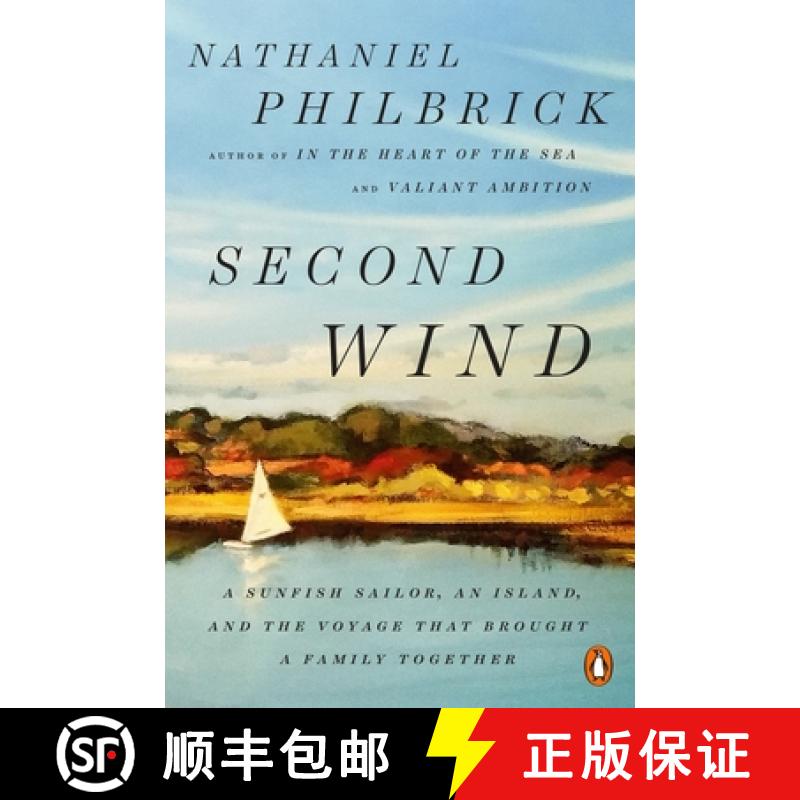 【4周达】Second Wind: A Sunfish Sailor, an Island, and the Voyage That Brought a Family Together [9780143132097]
