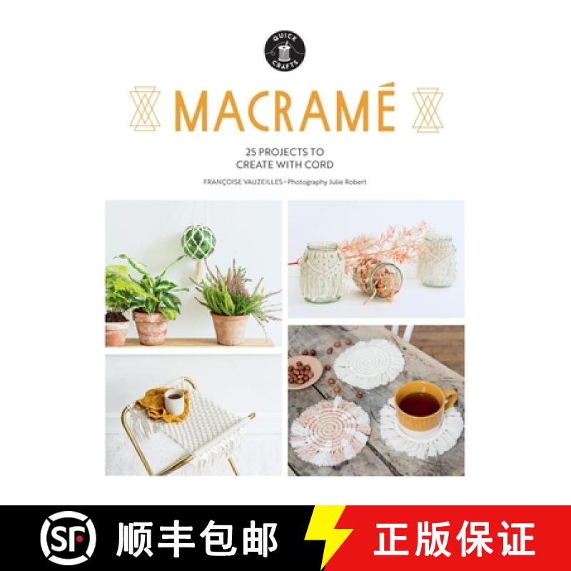 【2-3周达】Macramé: 25 Super Simple Projects for Your Home [9781784887599]