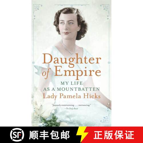 【3-4周达】Daughter of Empire: My Life as a Mountbatten [9781476733821]