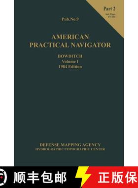 【3-4周达】American Practical Navigator BOWDITCH 1984 Vol1 Part 2 7x102 [9781937196516]