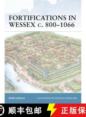 预订 Fortifications in Wessex c. 800-1066: The Defences of Alfred the Great Against the Vikings [9781841766393]