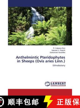 预订 Anthelmintic Pteridophytes in Sheeps (Ovis aries Linn.) [9783659436970]