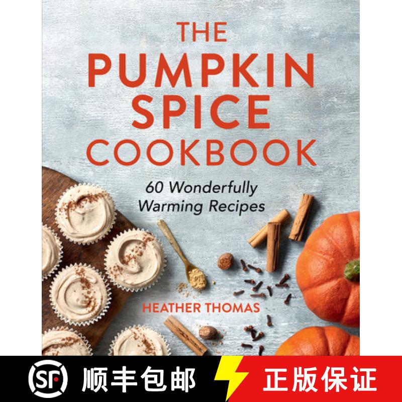 【3-4周达】The Pumpkin Spice Cookbook: 60 Wonderfully Warming Recipes [9780008622114]