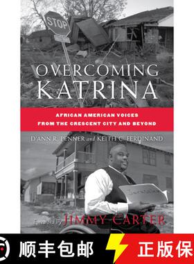【3-4周达】Overcoming Katrina: African American Voices from the Crescent City and Beyond [9780230608702]