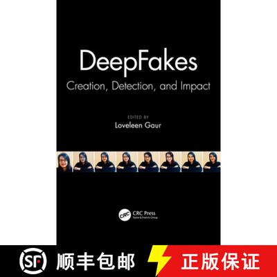 【3-4周达】DeepFakes: Creation, Detection, and Impact [9781032139234]
