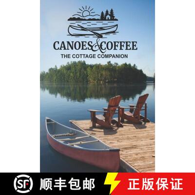 【3-4周达】Canoes & Coffee: The Cottage Companion: Tales and Pastimes for Lazy Lake Days [9781069202109]